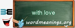 WordMeaning blackboard for with love